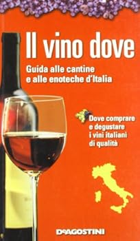 Paperback Il vino dove - deagostini 2001 Book