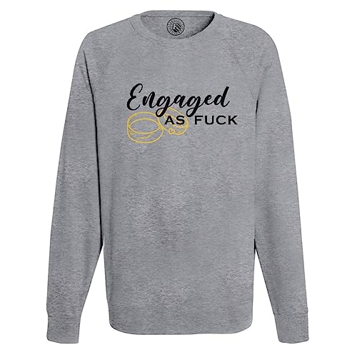 Sweat Engaged As Fuck Homme le cadeau idéal de fiançailles