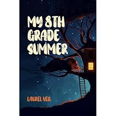 My 8th Grade Summer Audiolibro Por Laurel Veil arte de portada