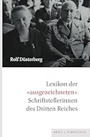Lexikon Der Ausgezeichneten Schriftstellerinnen Des Dritten Reiches: 65 Biografische Skizzen (German Edition) 3506797018 Book Cover