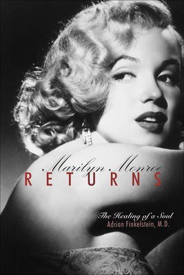 Image of [(Marilyn Monroe Returns: The Healing of the Soul)] [Author: Adrian Finkelstein] published on (July, 2006)