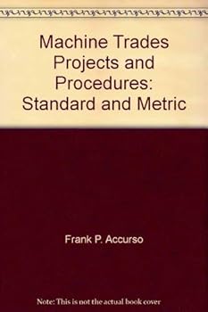 Paperback Machine trades projects and procedures: Standard and metric Book