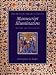 The British Library Guide to Manuscript Illumination: History and Techniques (British Library Guides)