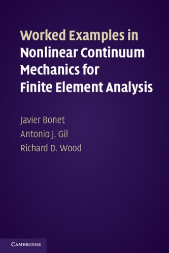 Worked Examples in Nonlinear Continuum Mechanics for Finite Element Analysis