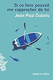  Si ce livre pouvait me rapprocher de toi