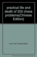 practical life and death of 200 chess problems(Chinese Edition) 7533715470 Book Cover