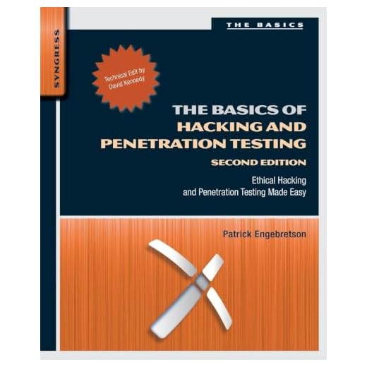 The Basics of Hacking and Penetration Testing: Ethical Hacking and Penetration Testing Made Easy