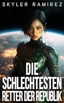 Paperback Die schlechtesten Retter der Republik (Glückspilze und gefallene Helden) (German Edition) [German] Book