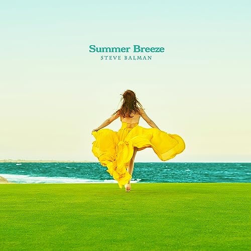 Summer Breeze by Steve Balman on