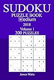 300 Medium Sudoku Puzzle Book - 2018