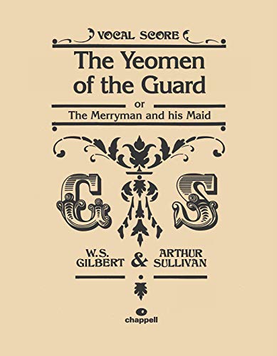 The Yeomen of the Guard: Vocal Score