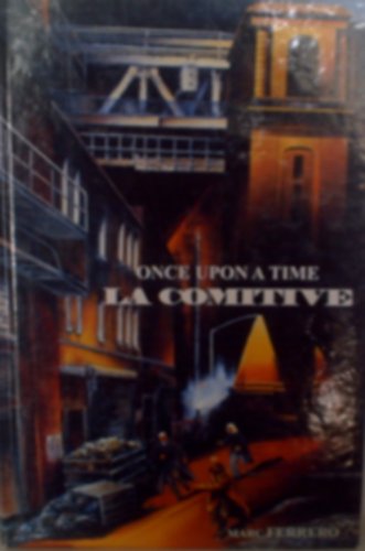 Once Upon a Time la Comitive