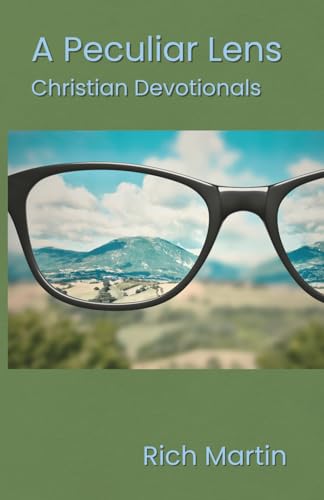 A Peculiar Lens: Christian Devotionals