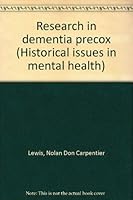 Research in dementia precox (Historical issues in mental health) 0405119259 Book Cover