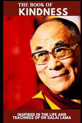 kindness: Inspired by His Holiness Dalai Lama
