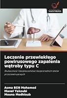 Leczenie przewleklego powirusowego zapalenia wątroby typu C 6208716349 Book Cover