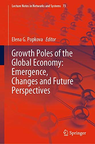 Buy Growth Poles of the Global Economy: Emergence, Changes and Future Perspectives — BookShops.in
