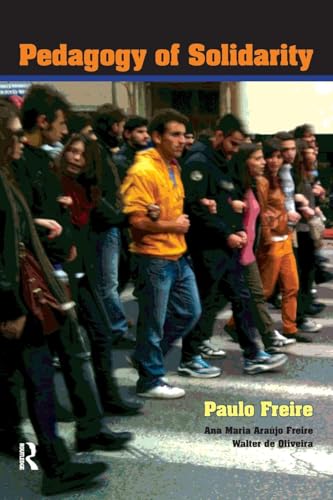 Pedagogy of Solidarity (Qualitative Inquiry and Social Justice) (Volume 4)