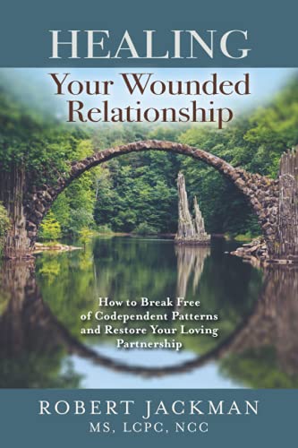 Bild: Healing Your Wounded Relationship: How to Break Free of Codependent Patterns and Restore Your Loving Partnership (Robert Jackman?s Practical Wisdom Healing Series, Band 3) f�r 16,99 EUR bei amazon.de