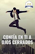 Confia en ti a ojos cerrados