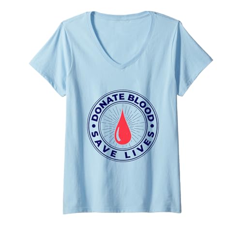 Womens Donate Blood Save Lives, Blood Donating and Blood Donor V-Neck T-Shirt