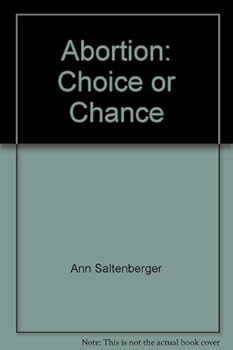 Hardcover Abortion: Choice or Chance Book