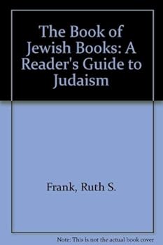 Paperback The Book of Jewish Books: A Reader's Guide to Judaism Book