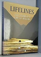 Lifelines the Worlds Great Rivers B002KMG6PY Book Cover