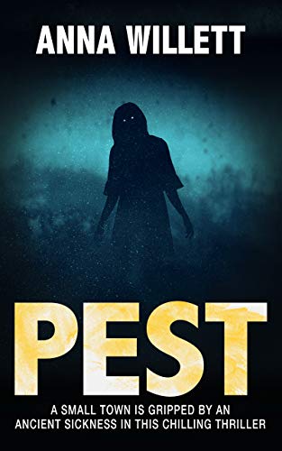 PEST: A small town is gripped by an ancient sickness in this chilling thriller