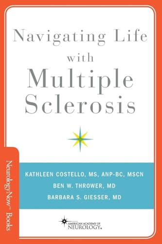 Navigating Life with Multiple Sclerosis (Brain and Life Books)