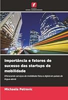 Importância e fatores de sucesso das startups de mobilidade (Portuguese Edition) 6202488980 Book Cover