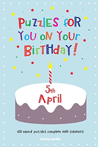 Puzzles for you on your Birthday - 5th April