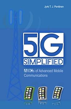 Paperback 5G Simplified: ABCs of Advanced Mobile Communications Book
