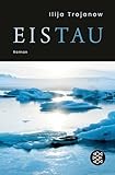 EisTau: Roman - Ilija Trojanow 