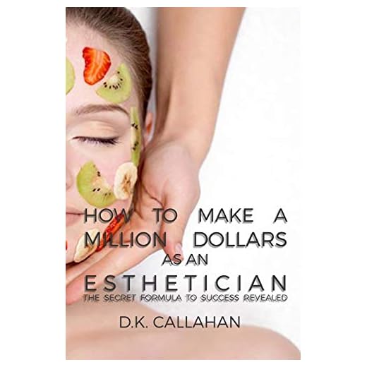How to Make a Million Dollars as an Esthetician: The Secret Formula to Success Revealed!