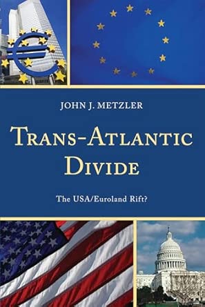 Trans-Atlantic Divide: The Usa/Euroland Rift? book cover