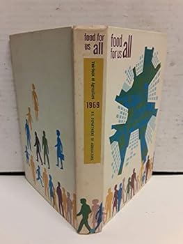 The Yearbook of Agriculture 1969, Food for Us All