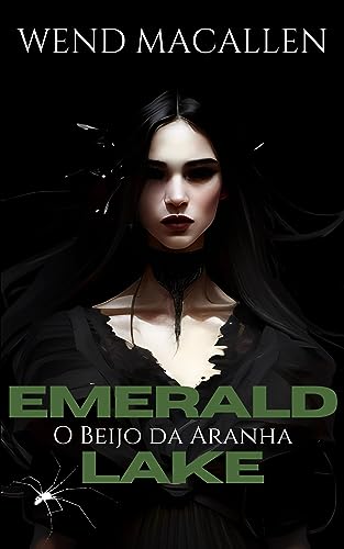 Emerald Lake: O beijo da aranha