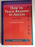 How to Teach Reading: For Teachers and Tutors
