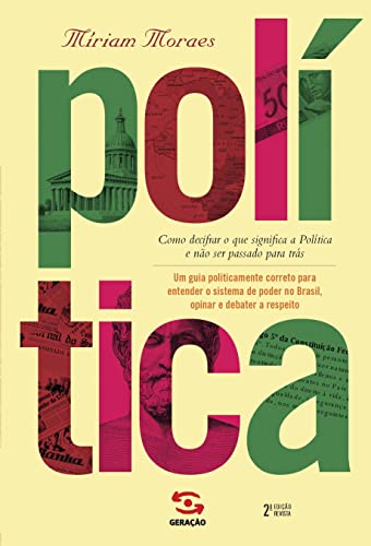 Política – 2ª edição: como decifrar o que significa a política e não ser passado para trás
