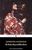  The Garden Party and Other Stories: Katherine Mansfield