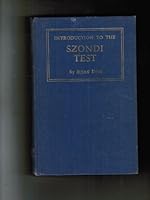Introduction to the Szondi test;: Theory and practice B0007DRQUW Book Cover