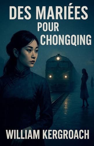 Des Mariées pour Chongqing [French] B0G3LZBS6K Book Cover