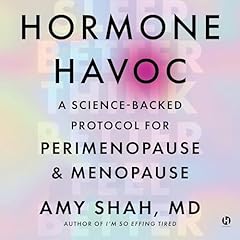 Hormone Havoc Audiolibro Por Amy Shah MD arte de portada