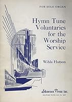 Hymn Tune Voluntaries for the Worship Service B00DTHIHW4 Book Cover