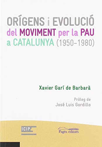 Orígens i evolució del Moviment per la Pau a Catalunya
