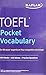 Produktbild TOEFL Pocket Vocabulary: 600 Words + 420 Idioms + Practice Questions (Kaplan Toefl Pocket Vocabulary)