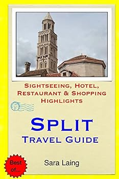 Paperback Split Travel Guide: Sightseeing, Hotel, Restaurant & Shopping Highlights Book