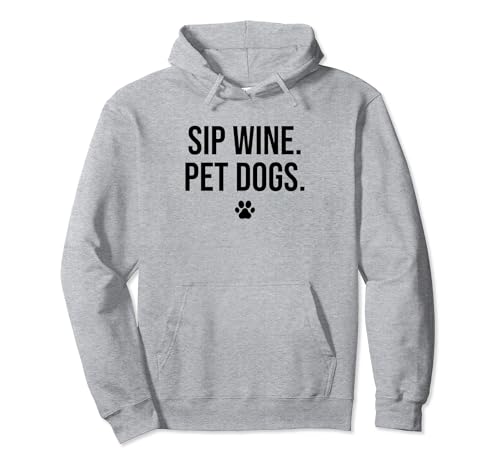Sip Wine Pet Dogs Shirt,Wine Dog Shirt,Dog Mother Wine Lover Sudadera con Capucha