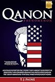 QANON PHENOMENON: A DETAILED REPORT ON THE “STORM” THAT IS ABOUT TO DESTROY THE DEEP STATE THAT...